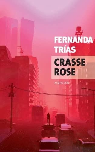 Fernanda Trías – Crasse rose