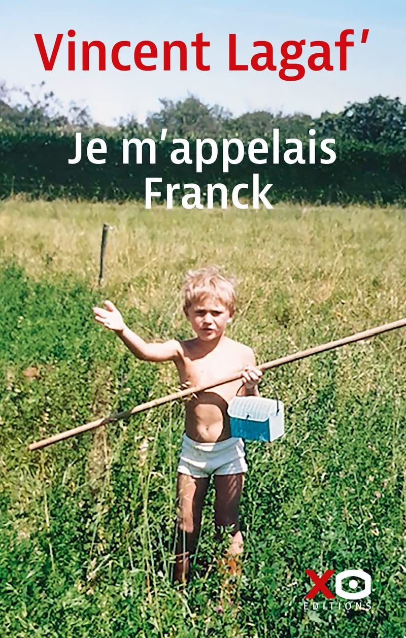 Vincent Lagaf – Je m'appelais Franck