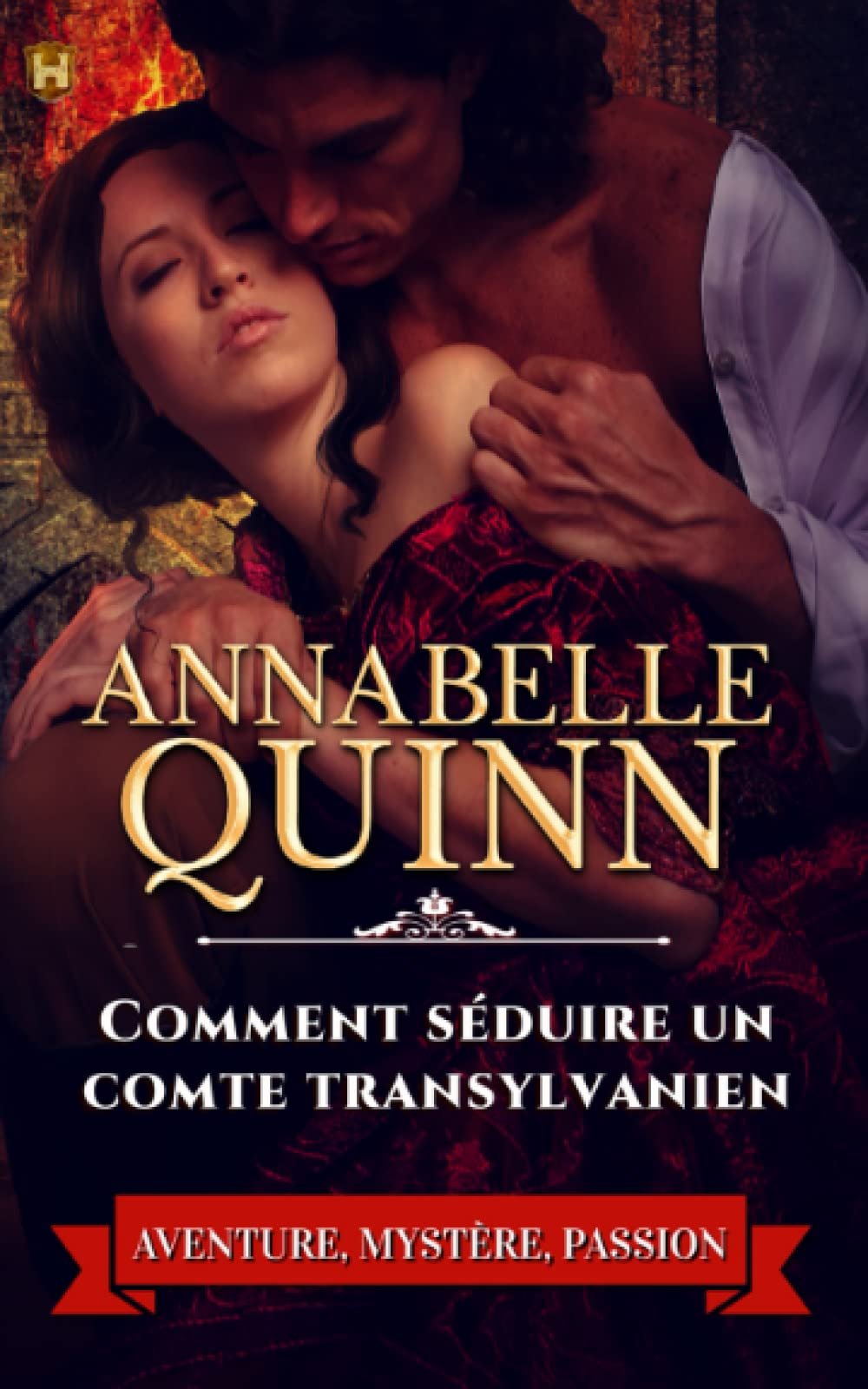 Annabelle Quinn – Comment séduire un comte transylvanien