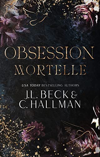 J. L. Beck, C. Hallman – Obsession Mortelle