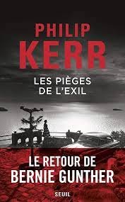 Philip Kerr – Les Pièges de l’exil