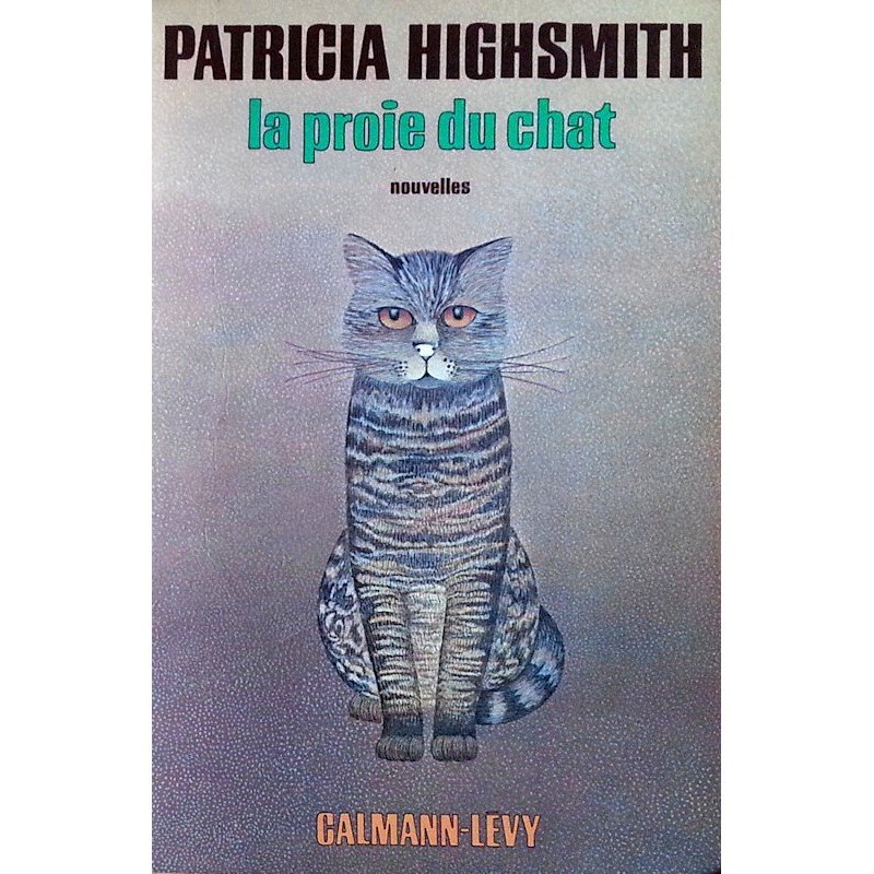 Patricia Highsmith – La proie du chat