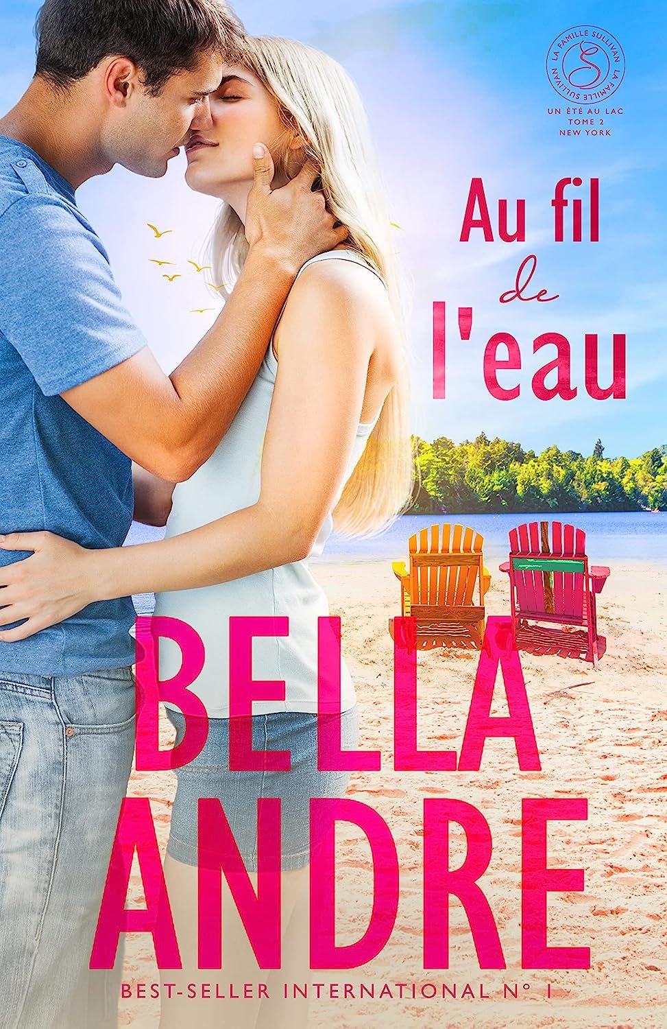 Bella Andre - La Famille Sullivan, New York, Tome 4 : Au fil de l’eau