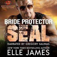 Elle James - Brotherhood Protectors, Tome 2 : Bride Protector SEAL