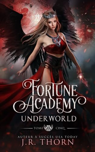 J.R. Thorn - Fortune Academy Underworld : tome cinq