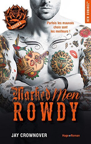 Jay Crownover - Marked Men, tome 5 : Rowdy