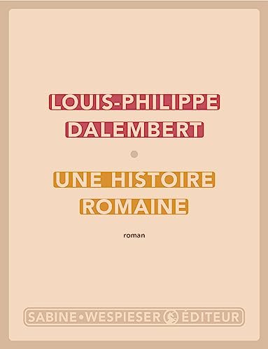 Louis-Philippe Dalembert - Une histoire romaine