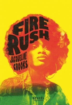 Jacqueline Crooks - Fire Rush