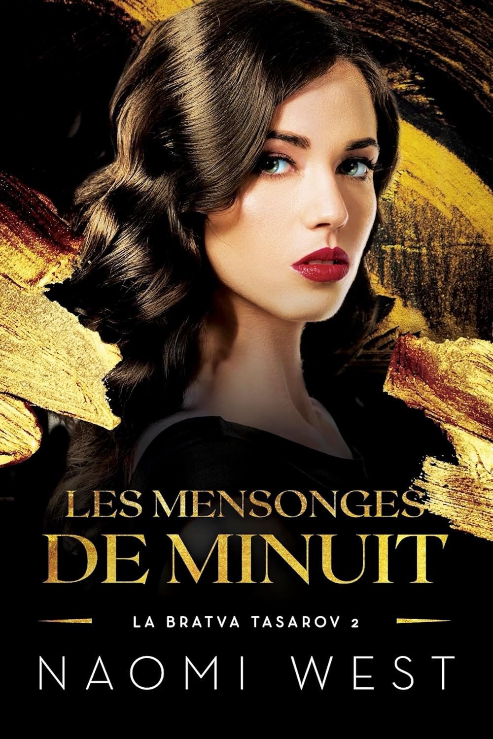 Naomi West – La Bratva Tasarov, Tome 2 : Les mensonges de minuit