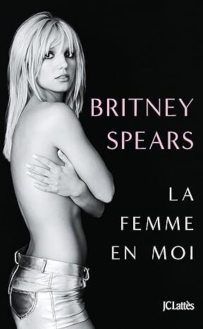 Spears Britney - La femme en moi
