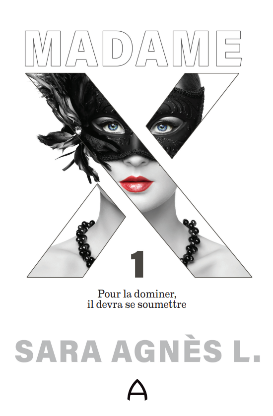 Sara Agnès L. - Madame X, Tome 1