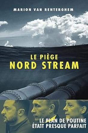 Marion Van Renterghem - Le piège Nord stream