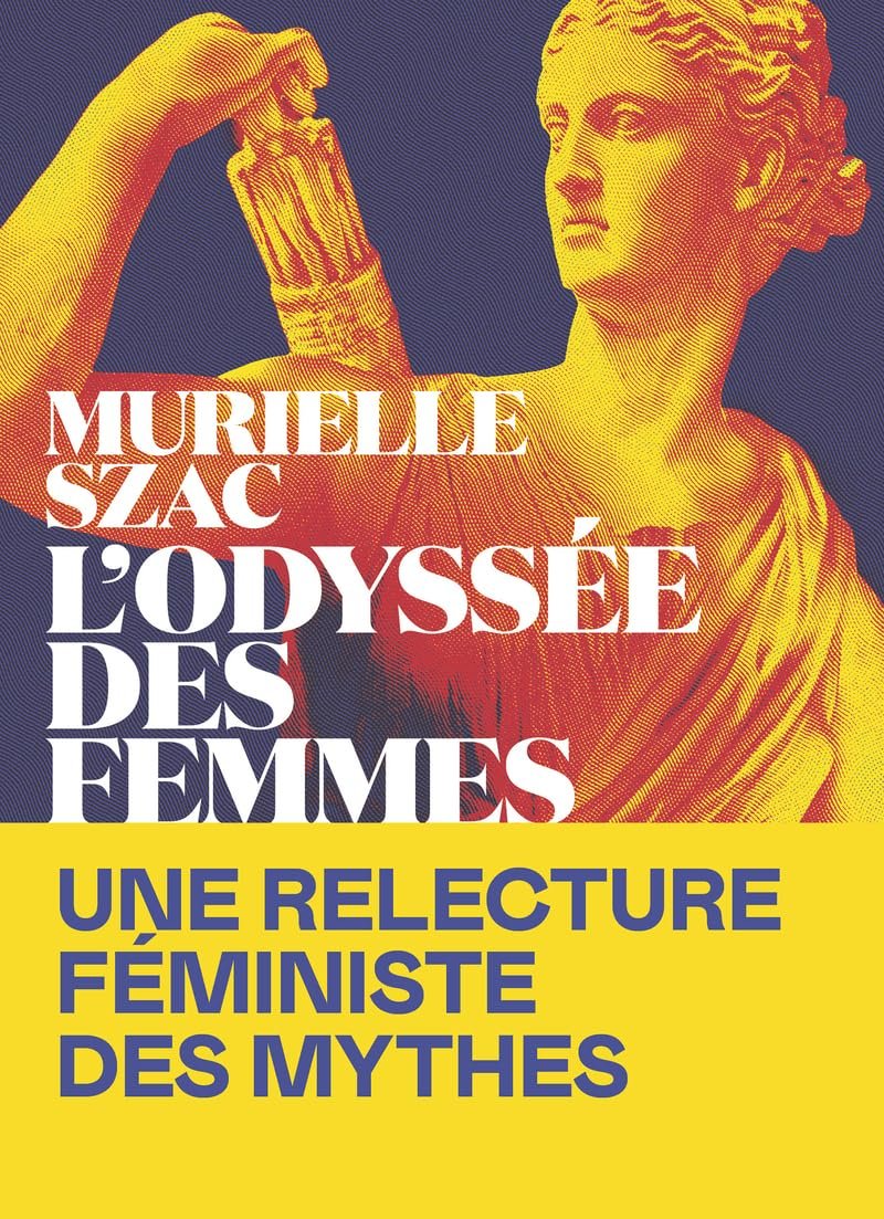 Murielle Szac - L'Odyssée des femmes