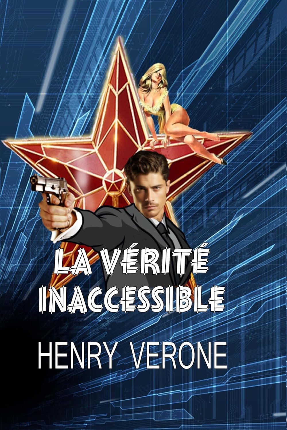 Henry VERONE - La vérité inaccessible