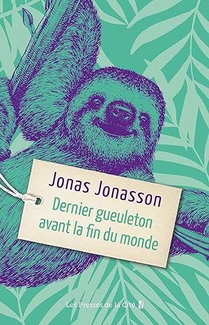 Jonas Jonasson - Dernier gueuleton avant la fin du monde