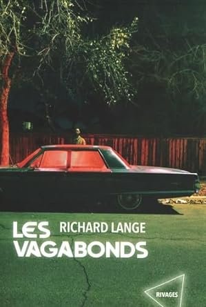 Richard Lange - Les vagabonds