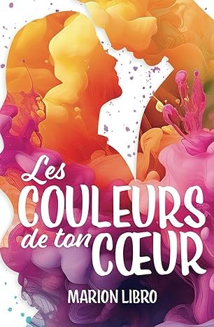 Marion Libro - Les couleurs de ton cœur