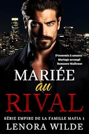 Lenora Wilde - Mariée au Rival