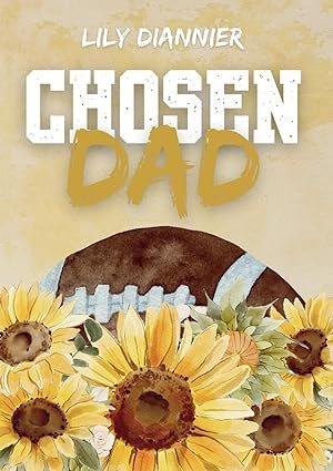 Lily Diannier - Chosen Dad