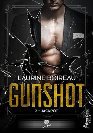 Laurine Boireau - Gunshot, Tome 2 : Jackpot