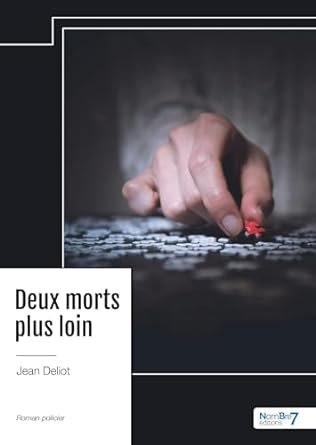 Jean Deliot - Deux morts plus loin