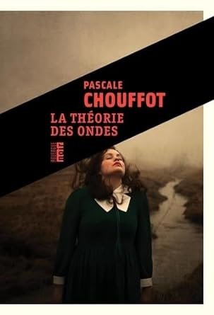 Pascale Chouffot - La théorie des ondes