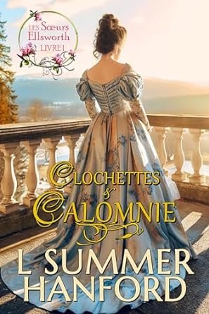 L Summer Hanford - Clochettes Calomnie