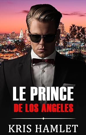 Kris Hamlet - Mobster, Tome 3 : Le Prince de Los Angelès