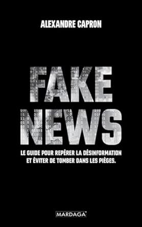Alexandre Capron - Fake news
