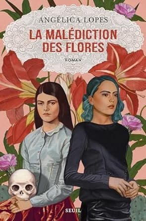 Angélica Lopes - La Malédiction des Flores