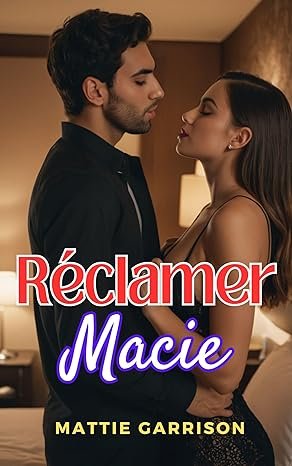 Mattie Garrison - Réclamer Macie