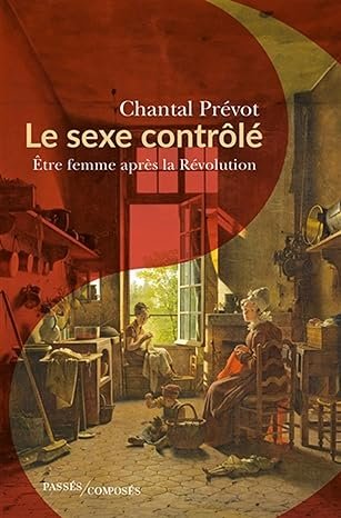 Chantal Prévot - Le sexe contrôlé