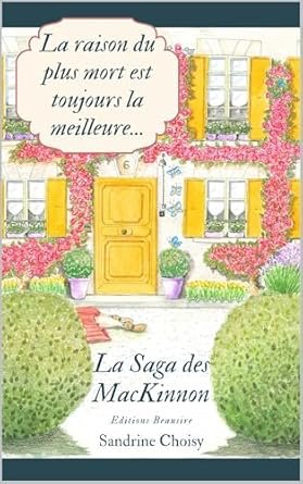 Sandrine Choisy - La raison du plus mort est toujours la meilleure