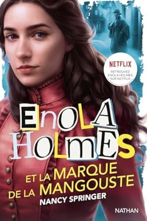 Nancy Springer - Enola Holmes ,Tome 9:  La marque de la mangouste