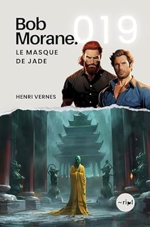 Henri Vernes - Bob Morane : Le Masque de Jade