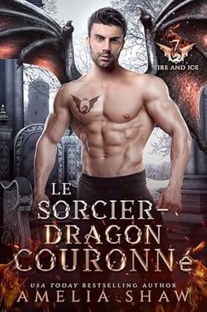 Amelia Shaw - Le Sorcier-Dragon Couronné