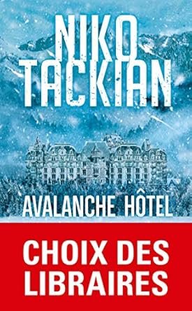 Niko Tackian - Avalanche Hôtel