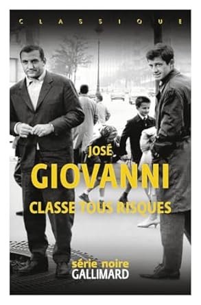 José Giovanni - Classe tous risques