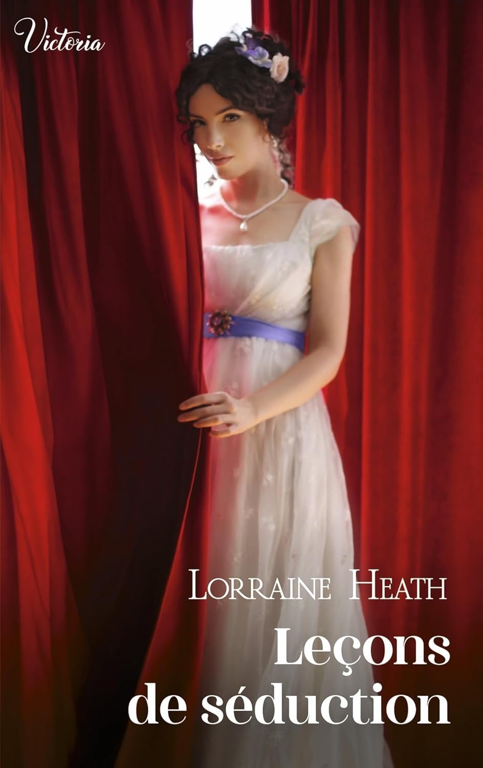 Lorraine Heath - Leçons de séduction