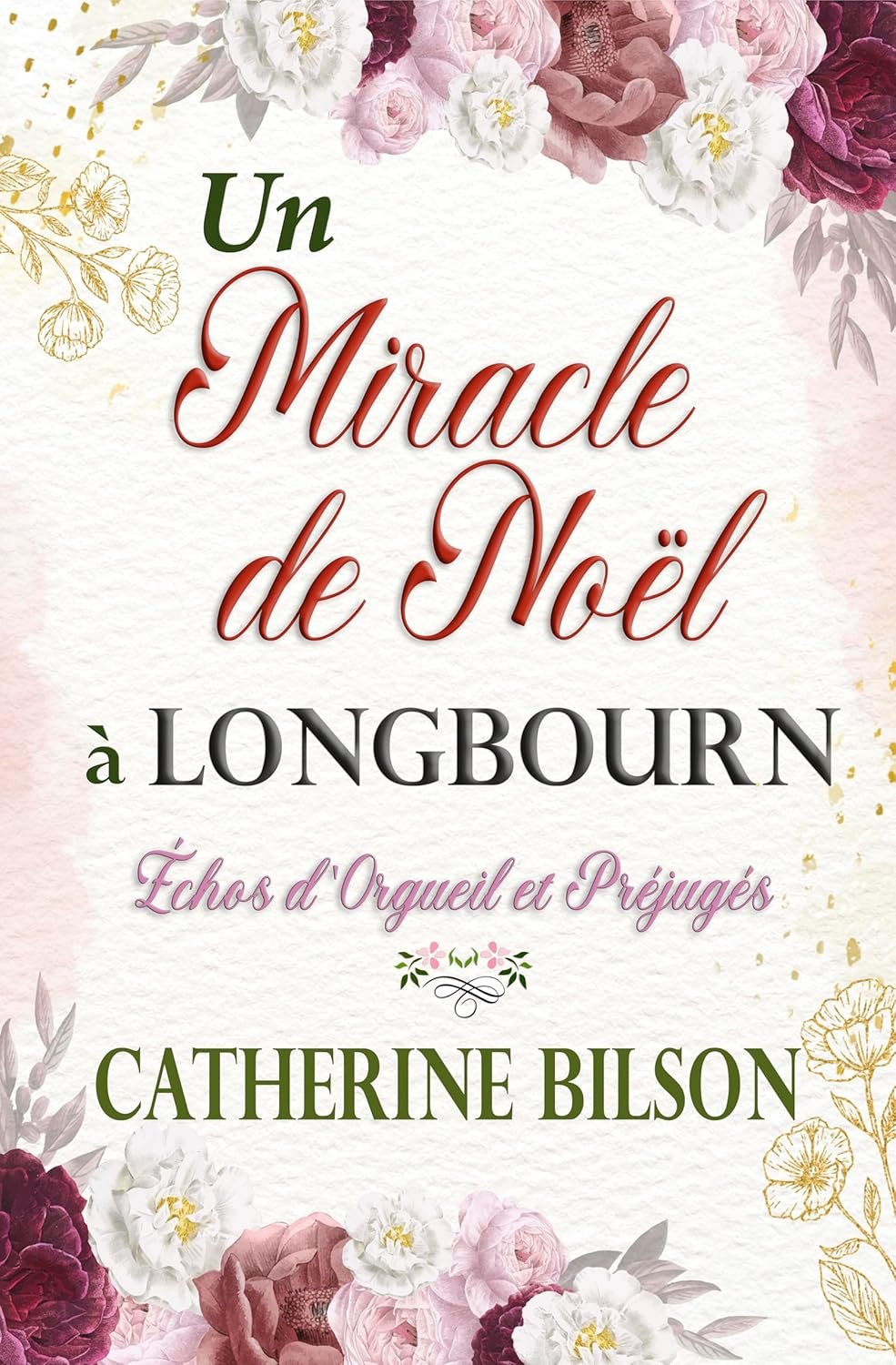 Catherine Bilson - Un Miracle de Noël à Longbourn