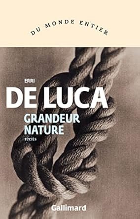 Erri de Luca - Grandeur nature