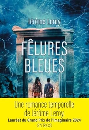 Jérôme Leroy - Fêlures bleues