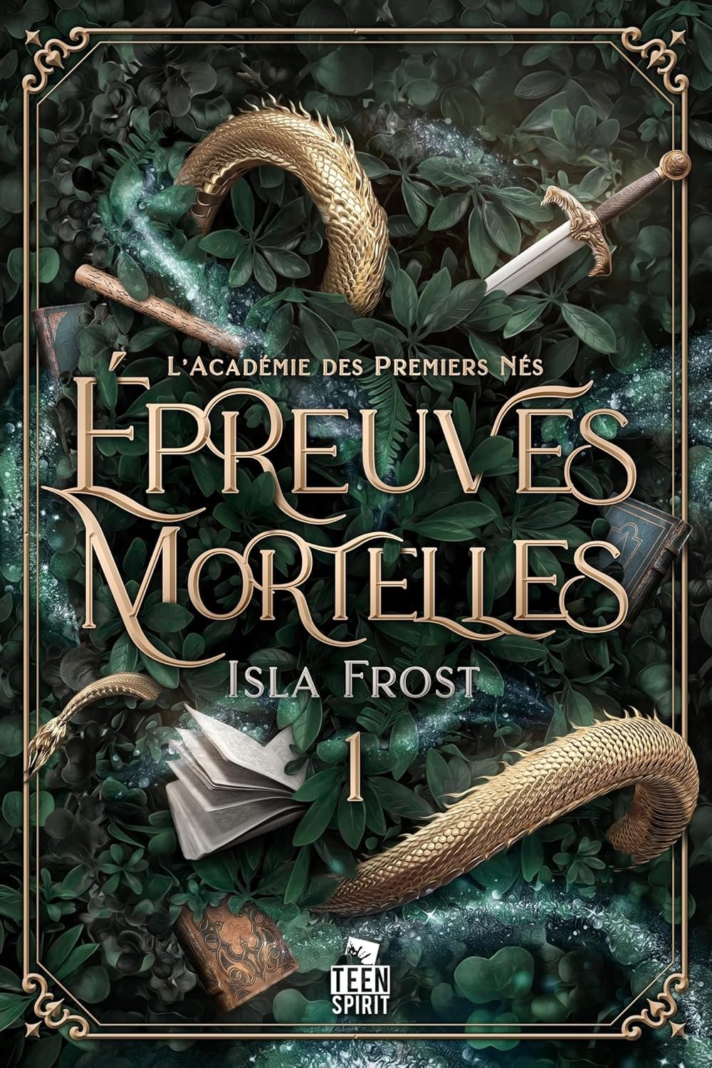 Isla Frost - L'Académie des premiers nés, Tome 1 : Épreuves mortelles