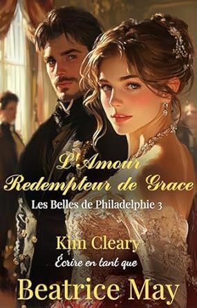 Beatrice May ,Kim Cleary - L'Amour Rédempteur de Grace