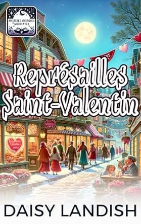 Daisy Landish - Représailles à la Saint-Valentin