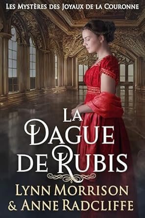 Lynn Morrison ,Anne Radcliffe - La Dague de rubis