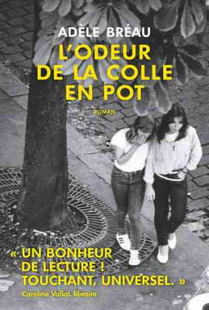 Adèle Bréau – L’odeur de la colle en pot
