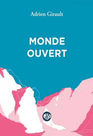 Adrien Girault – Monde ouvert