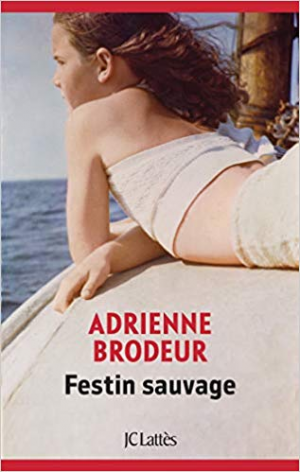 Adrienne Brodeur – Festin Sauvage