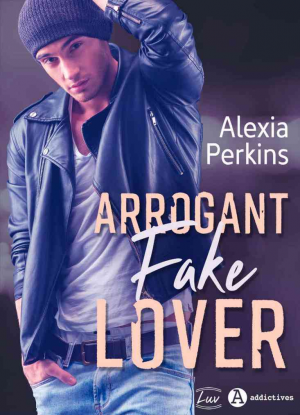 Alexia Perkins – Arrogant Fake Lover